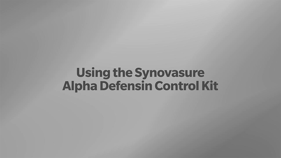 How to use Synovasure Alpha Defensin Control Kit